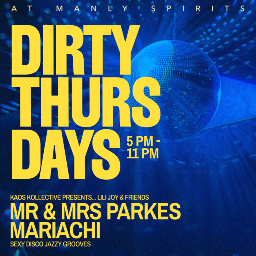 Dirty Thursdays flyer for Lilly's Bar at Manly Spirits with blue disco lighting and yellow typography